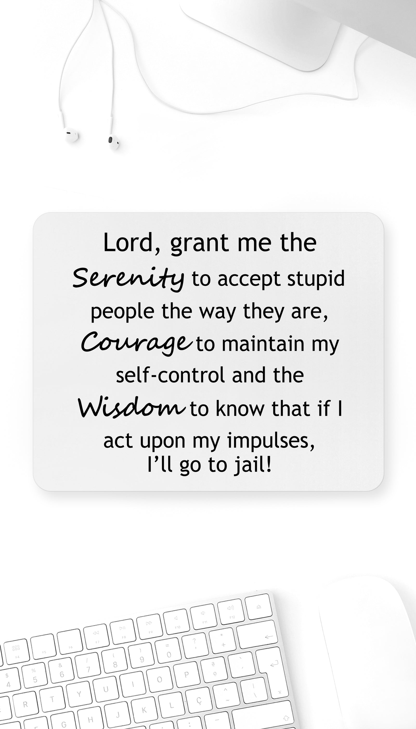 Lord Grant Me The Serenity Funny Office Mouse Pad